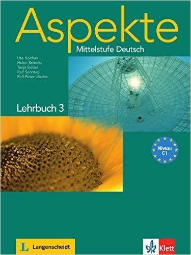 Aspekte 3 (C1): Mittelstufe Deutsch. Lehrbuch ohne 