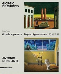 Giorgio de Chirico, Antonio Nunziante: Beyond Appearances