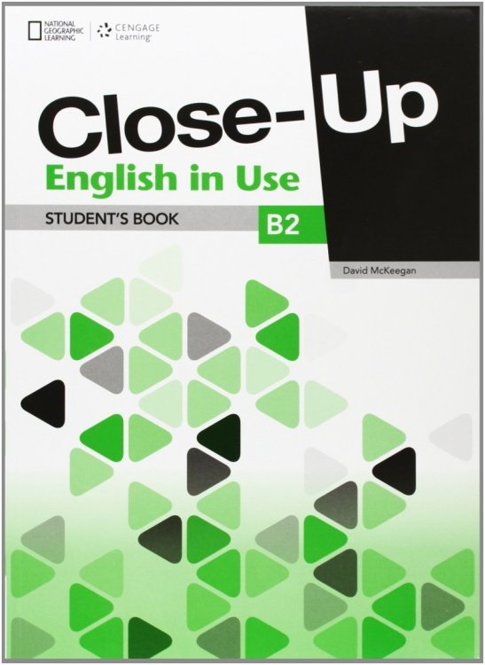 Close-Up B2. English in Use. Student Book