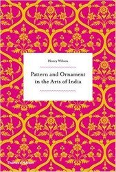 Pattern and Ornament in the Arts of India