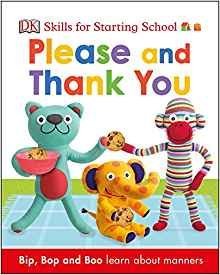 Skills for Starting School. Please &amp; Thank You. Board book