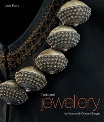 Traditional Jewellery of Nineteenth-Century Europe