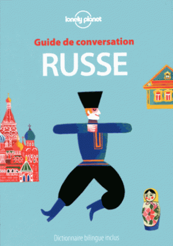 Guide de Conversation Russe