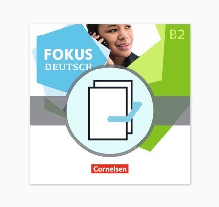 Fokus Deutsch: Allgemeine Ausgabe B1+/B2. Kurs- und Übungsbücher als Paket (B2 und Vorkurs B1+). Mit interaktiven Übungen