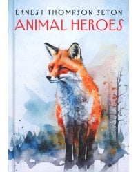 Animal Heroes  Животные-герои