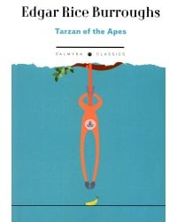 Tarzan of the Apes  Тарзан из племени обезьян