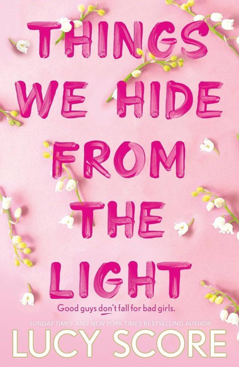 Things We Hide From The Light (Lucy Score) Вещи, которые мы прячем от света. (Люси Скоур) /Книги на английском языке