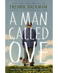 A Man Called Ove. (Fredrik Backman) Вторая жизнь Уве. (Фредерик Бакман)  /Книги на английском языке