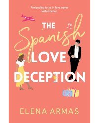 Spanish love deception (Elena Armas) Испанский любовный обман (Елена Армас)/ Книги на английском языке