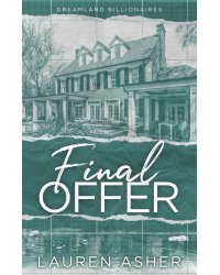 Final Offer (Lauren Asher) Окончательное предложение (Лорен Ашер) /Книги на английском языке