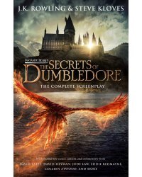 Fantastic Beasts: The Secrets of Dumbledore – Screenplay (J.K. Rowling) Фантастические твари: Тайны Дамблдора киносценарий /Книги на английском языке