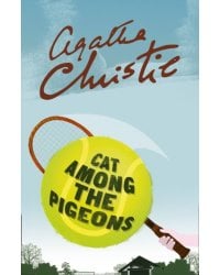 Cat among the pigeons (Agatha Christie) Кошка среди голубей (Агата Кристи) /Книги на английском языке