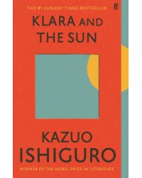 Klara and the Sun (Kazuo Ishiguro) Клара и солнце (Кадзуо Исигуро) /Книги на английском языке