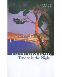 Tender Is The Night (F.S.Fitzgerald) Ночь нежна (Ф.С.Фицджеральд) /Книги на английском языке