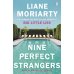 Nine Perfect Strangers (Liane Moriarty) Девять совсем незнакомых людей (Лиана Мориарти) / Книги на английском языке