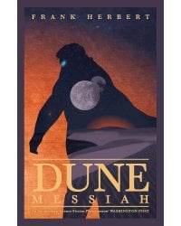 Dune Messiah (Frank Herbert) Мессия Дюны (Фрэнк Герберт) / Книги на английском языке