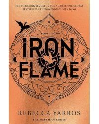 Iron Flame (Rebecca Yarros) Железное Пламя (Ребекка Яррос) / Книги на английском языке