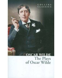 Plays of Oscar Wilde (Wilde Oscar) Пьесы (Уайльд Оскар) /Книги на английском языке