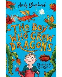 The Boy Who Grew Dragons Book1 (Andy Shepherd) Мальчик который выращивал драконов. Книга 1 (Энди Шепард) /Книги на английском языке