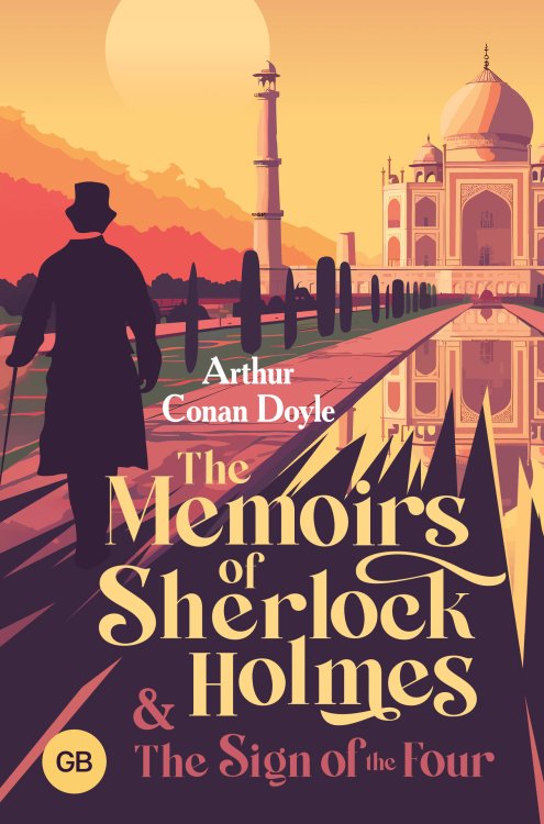 The Memoirs of Sherlock Holmes & The Sign of the Four