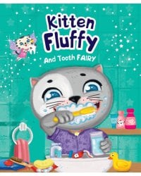 Kitten Fluffy and Tooth fairy