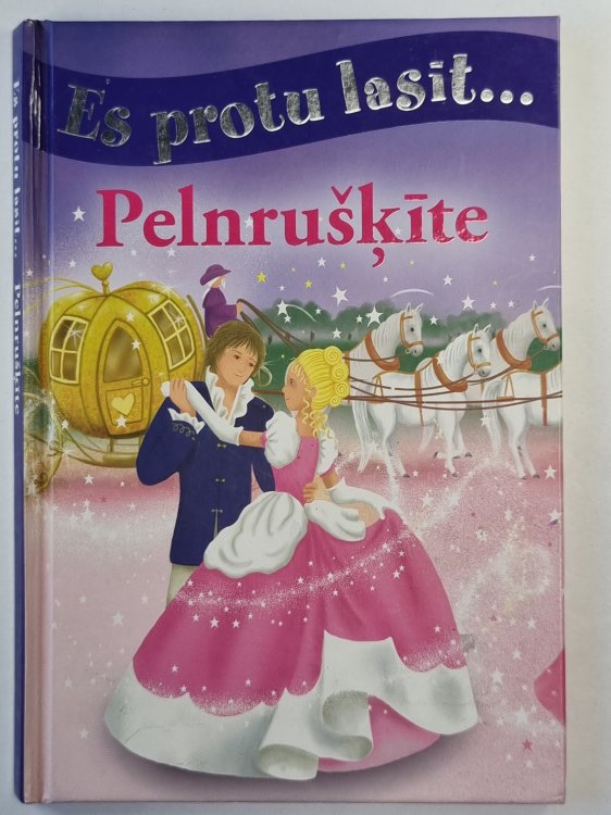 Es protu lasīt... .Pelnrušķīte