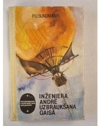 Inženiera Andrē uzbraukšana gaisā