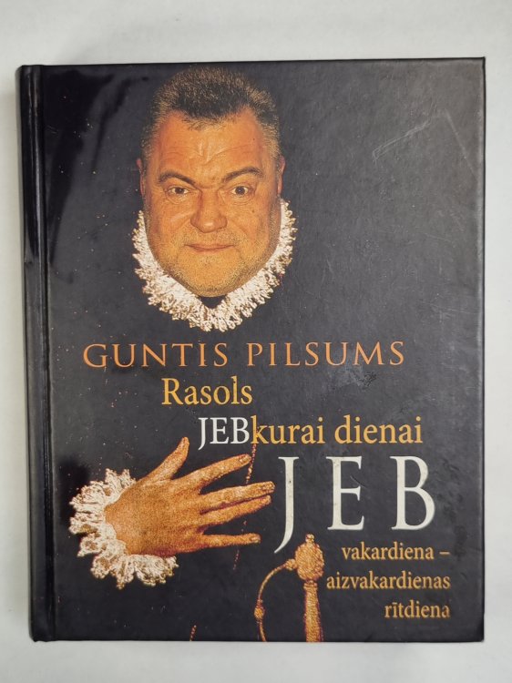 Rasols JEBkurai dienai jeb vakardienas-aizvakardienas rītdiena