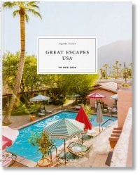 Great Escapes USA. The Hotel Book