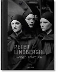 Peter Lindbergh. Untold Stories