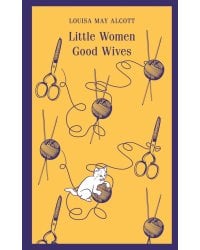 Little Women. Good Wives