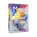 Magic of color. Интуитивная магия цвета для анализа душевных состояний и проекций будущего