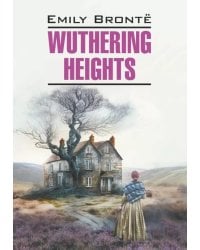 Грозовой перевал = Wuthering Heights: англ.яз, неадаптир