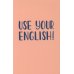 Use your English! Учим английские слова играючи. Уровень 1