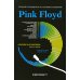 Pink Floyd. Полный путеводитель по песням и альбомам