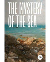 The Mystery of the Sea