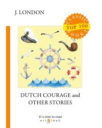 Dutch Courage and Other Stories