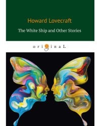 The White Ship and Other Stories