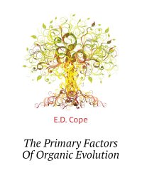 The Primary Factors Of Organic Evolution