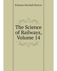 The Science of Railways, Volume 14