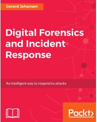 Digital Forensics and Incident Response