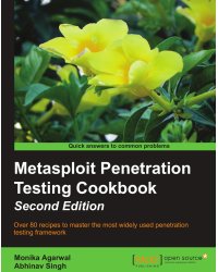 Metasploit Penetration Testing Cookbook, Second Edition