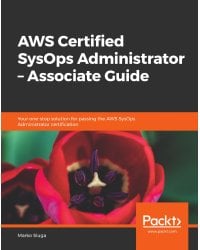 AWS Certified SysOps Administrator - Associate Guide