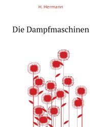 Die Dampfmaschinen