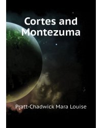 Cortes and Montezuma