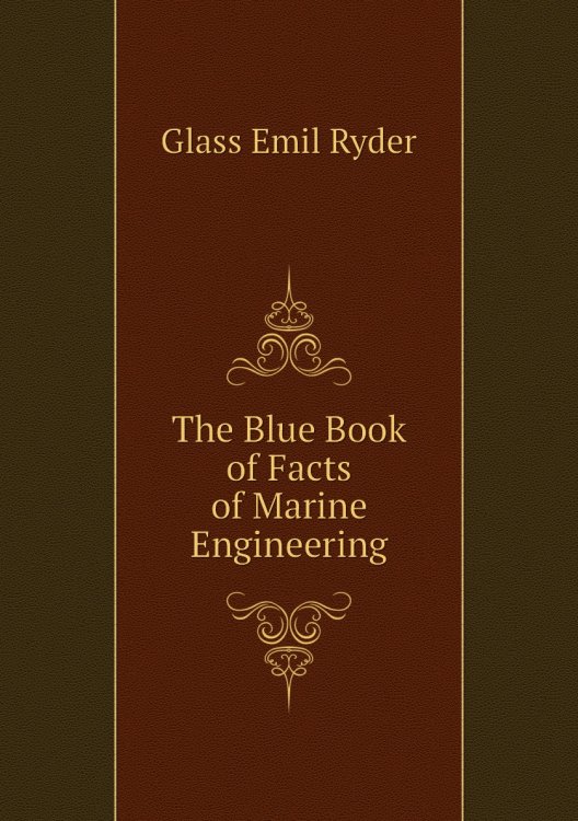 The Blue Book of Facts of Marine Engineering