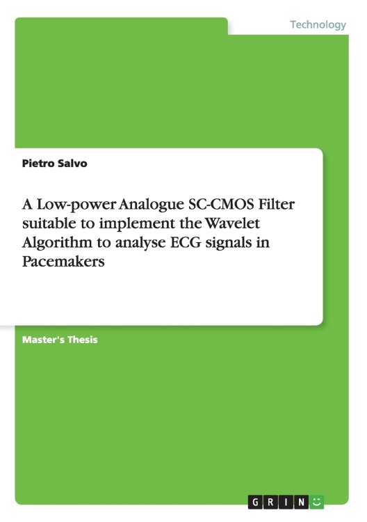 A Low-power Analogue SC-CMOS Filter suitable to implement the Wavelet Algorithm to analyse ECG signals in Pacemakers