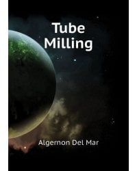 Tube Milling