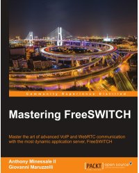 Mastering FreeSWITCH