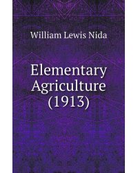 Elementary Agriculture (1913)